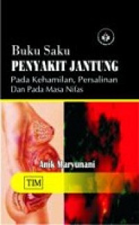 Image of Buku Saku Penyakit Jantung Pada Kehamilan, Persalinan dan Pada Masa Nifas
