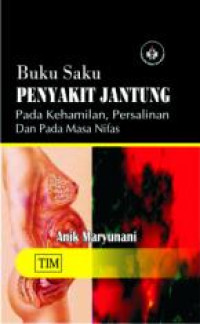 Image of Buku Saku Penyakit Jantung pada Kehamilan, Persalinan dan Pada Masa Nifas