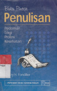 Image of Buku Pintar: Penulisan Pedoman bagi Profesi Kesehatan. Edisi 2