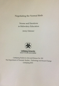 Image of Negotiating the Normal Birth : Norms and Emotions in Midwifery Education