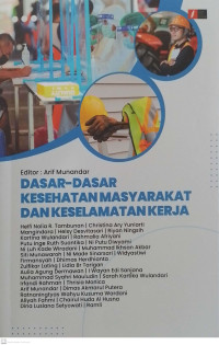 Image of Dasar-Dasar Kesehatan Masyarakat dan Keselamatan Kerja