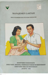 Image of Manajemen Laktasi: Buku Pegangan Bagi Petugas Keseharan