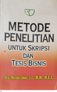 Image of Metode Penelitian untuk Skripsi dan Tesis Bisnis