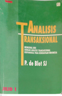 Image of Tanalisis Transaksional mengenal diri dengan analisis transaksional berpangkal pada kebudayaan Indonesia