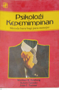 Image of Psikologi Kepemimpinan. Metode baru bagi para menejer