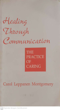 Image of Healing Through Communication: The Practice of Caring