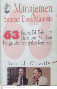 Image of Manajemen Sumber Daya Manusia: 63 Kaidah Tak Terbantah Mulai dari Merekrut Hingga Memberdayakan Karyawan