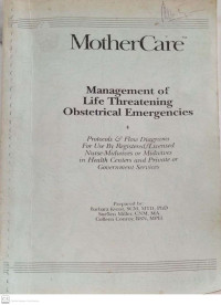 Image of Mother Care: Management for Life Threatening Obstetrical Emergencies