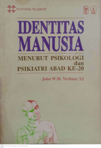 Image of Identitas Manusia; Menurut Psikologi dan Psikiatri Abad ke-20