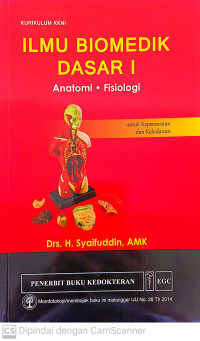 Image of Ilmu Biomedik Dasar I : Anatomi & Fisiologi untuk Keperawatan dan Kebidanan