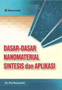 Image of Dasar-Dasar Nanomaterial; 
Sintesis dan Aplikasi