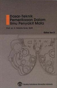 Image of Dasar-Teknik Pemeriksaan Dalam Ilmu Penyakit Mata