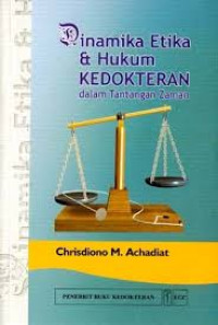 Image of Dinamika Etika & Hukum Kedokteran dalam Tantangan Zaman
