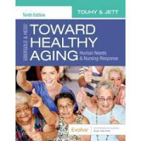 Image of Ebersole & Hess' Toward Healthy Aging : Human Needs & Nursing Response Tenth Edition