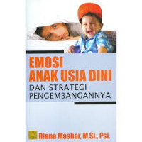 Image of Emosi Anak Usia Dini dan Strategi Pengembangannya