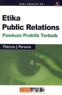 Image of Etika Public Relations Panduan Praktik Terbaik