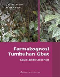 Image of Farmakognosi Tumbuhan Obat : Kajian Spesifik Genus Piper