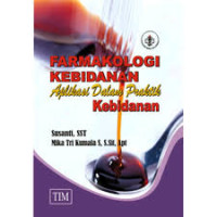 Image of Farmakologi Kebidanan Aplikasi Dalam Praktik Kebidanan