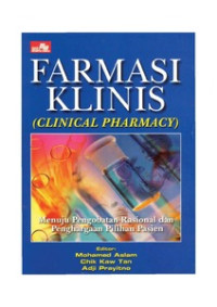 Image of Farmasi Klinis (Clinical Pharmacy): Menuju Pengobatan Rasional dan Penghargaan Pilihan Pasien