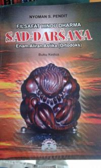 Image of Filsafat Hindu Dharma Sad-Darsana : Enam Aliran Astika (Ortodoks)