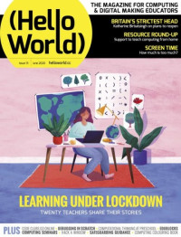 Image of Hello World : Learning under Lockdown Issue 20 June 2020