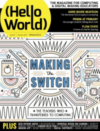 Image of Hello World : Making the Switch Issue 15 February 2021