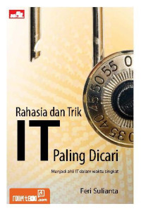Image of Rahasia dan Trik IT Paling Dicari : Menjadi ahli IT dalam waktu singkat