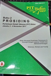 Image of Prosiding Pertemuan Ilmiah Tahunan (PIT) Bidan Jakarta , 2-4 November 2017 Buku 2
