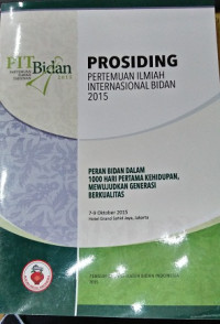 Image of Prosiding Pertemuan Ilmiah Internasional Bidan (PIT) 2015