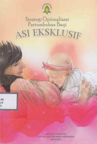 Image of Strategi Optimalisasi Pertumbuhan Bayi ASI Eksklusif