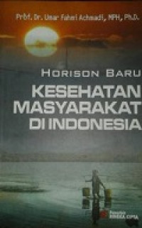 Image of Horison Baru : Kesehatan Masyarakat Di Indonesia