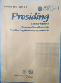 Image of Prosiding : Seminar Nasional Membangun Networking Menuju Pendidikan Tinggi Kesehatan Yang Humanistik