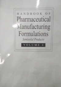 Image of Handbook of Pharmaceutical Manufacturing Formulations USemisolid Product Volume 4