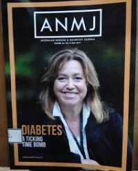 Image of ANMJ : Australiaa Nursing & Midwifery Journal Volume 24, No. 10 May 2017 Diabetes a Ticking Time Bomb