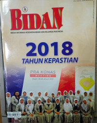 Image of Bidan Informasi Kesehatan Bidan dan Keluarga Indonesia : 2018 Tahun Kepastian No. XX No. 136 Tahun 2018