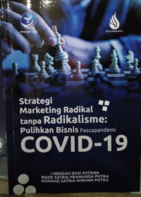 Image of Strategi Marketing Radikal tanpa Radikalisme: Pilkan Bisnis Pascapandei COVID-19