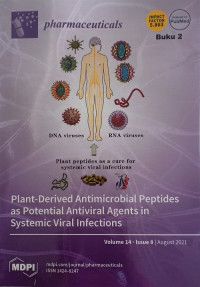 Image of Pharmaceuticals Plant-Derived Antimiccrobial Peptides as Potential Antiviral Agents in Systemic Viral Infections Volume 14 Issue 8 (Agust 2021)