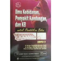Image of Ilmu Kebidanan, Penyakit Kandungan, dan KB untuk Pendidikan Bidan