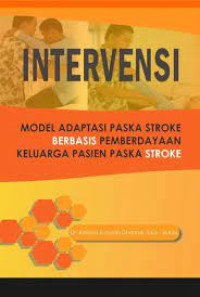 Image of Intervensi Model Adaptasi Paska Stroke Berbasis 
Pemberdayaan Keluarga Pasien Paska Stroke