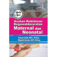 Image of Buku Ajar: Asuhan Kebidanan Kegawatdaruratan maternal dan neonatal
