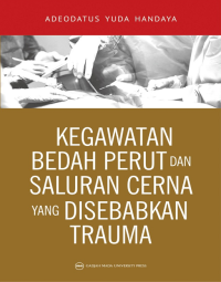 Image of Kegawatan Bedah Perut dan Saluran Cerna yang disebabkan Trauma