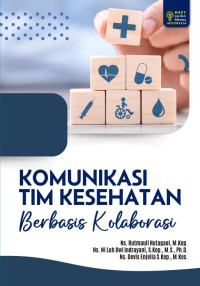 Image of Komunikasi Tim Kesehatan Berbasis Kolaborasi