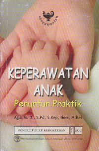 Image of Keperawatan Anak : Penuntun Praktik