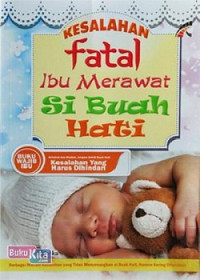 Image of Kesalahan fatal ibu merawat si buah hati
