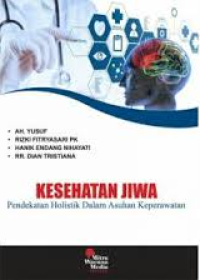 Image of Kesehatan Jiwa : Pendekatan Holistik Dalam Asuhan Keperawatan