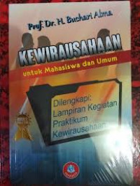 Image of Kewirausahaan untuk Mahasiswa dan Umum Dilengkapi : Lampiran Kegiatan Praktikum Kewirausahaan