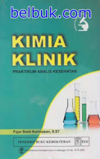 Image of Kimia Klinik Praktikum Analisis Kesehatan