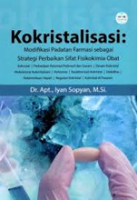 Image of Kokristalisasi: Modifikasi Padatan Farmasi sebagai Strategi Perbaikan Sifat Fisikokimia Obat