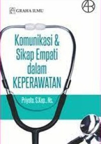 Image of Komunikasi & Sikap Empati dalam 
Keperawatan
