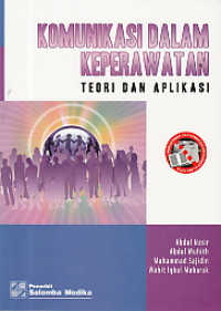 Image of Komunikasi dalam Keperawatan : Teori dan Aplikasi